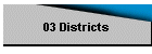 03 Districts
