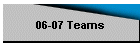 06-07 Teams
