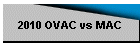 2010 OVAC vs MAC