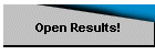 Open Results!