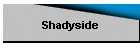 Shadyside