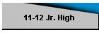 11-12 Jr. High